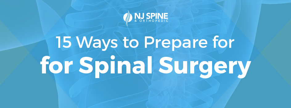 15 Ways to Prepare for Spinal Surgery