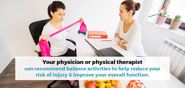 physician can recommend balance activities